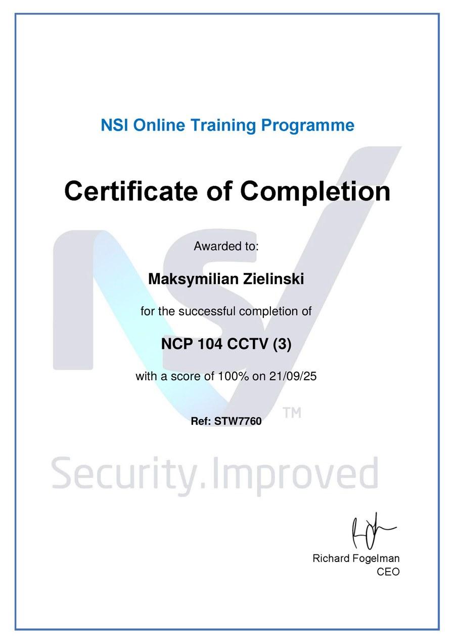 NSI Online Training Programme — Certificate of Completion awarded to Maksymilian Zielinski for NCP 104 CCTV (3), score 100%, dated 21 September 2025, reference STW7760